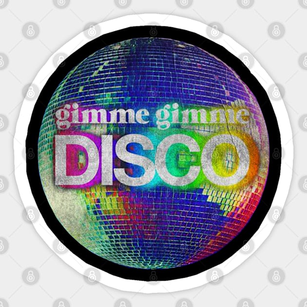 Gimme Gimme Disco Vintage Sticker by firuyee.official.designs